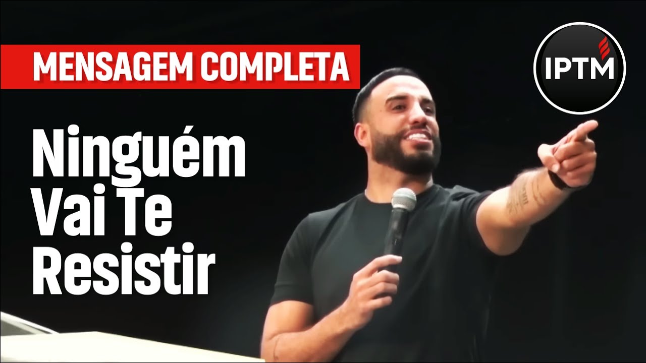 MENSAGEM COMPLETA: Ninguém Vai Te Resistir - Pr Leonardo Sale