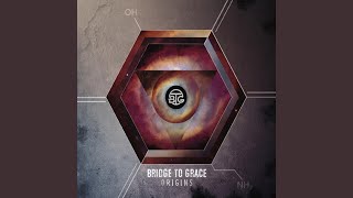 Video thumbnail of "Bridge to Grace - Wasting My Time"