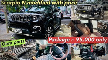 2025 MAHINDRA SCORPIO N Z2 FULLY MODIFIED WITH PRICING | SCORPIO N MODIFICATION Z2 TO Z8L