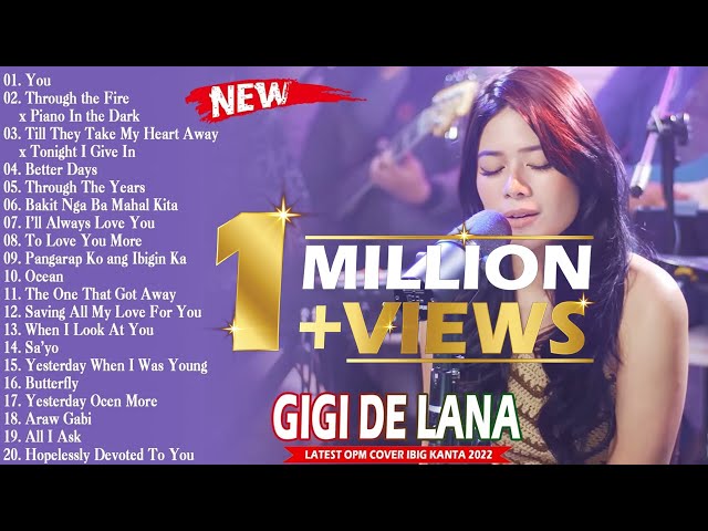 [ Newest ] Gigi De Lana Latest Covers Compilation 2022 | Gigi De Lana Bagong Ibig Kanta 2022 class=