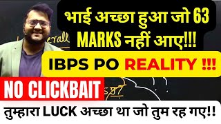 भाई दुखी मत हो | क़िस्मत थी जो बच गए | IBPS PO Scorecard Reality !! IBPS PO 2023 Reality | Harshal