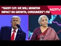 FM Sitharaman On Tariffs | “We Will Monitor How Tariff Cut Affects Growth and Consumers”: FM