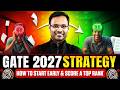 GATE 2027 Preparation Plan | How to Start Early &amp; Get a Top Rank