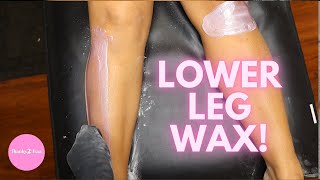 LOWER LEG WAX PART 1 | #WATCHMEWAX