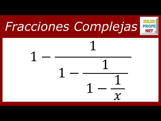 Hoja De Trabajo De Fracciones Complejas