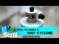 Dust Cyclone Separator // How To (Plans Available)
