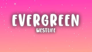 Download Lagu Westlife - Evergreen (Lyrics) MP3 Download Lagu Westlife - Evergreen (Lyrics) MP3