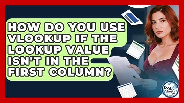 How Do You Use VLOOKUP If The Lookup Value Isn