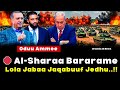 🠴 Oduu Ammee‼️ Al Sharaa Baraarame Lola Jabaa Jalqabuuf Jedhu Syria 🠴 Oduu Ammee‼️ Al Sharaa Baraarame Lola Jabaa Jalqabuuf Jedhu Syria