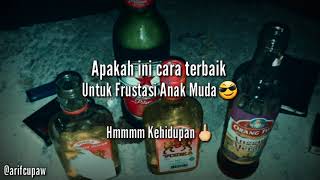 Story Wa Keren Buat Anak Muda Yang Lagi Frustasi