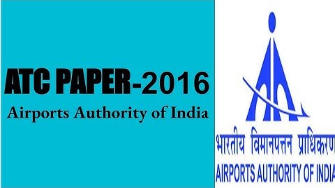 Junior Executive | Air Traffic Controller | Airports Authority Of India | 2016 Paper with Ans Part-1