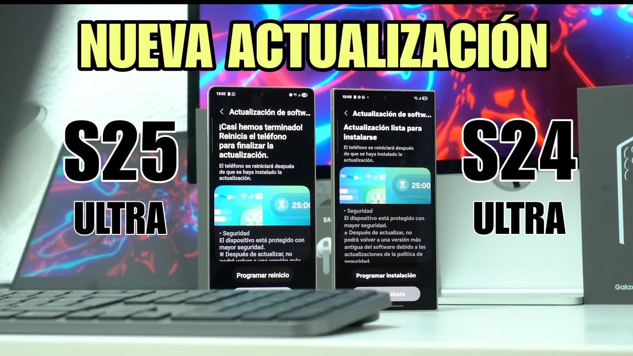 NUEVA ACTUALIZACIÓN S25 Ultra y S24 Ultra