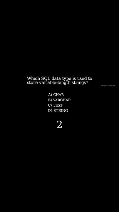 SQL Challenge 12: Data type to store variable length strings #sql # ...
