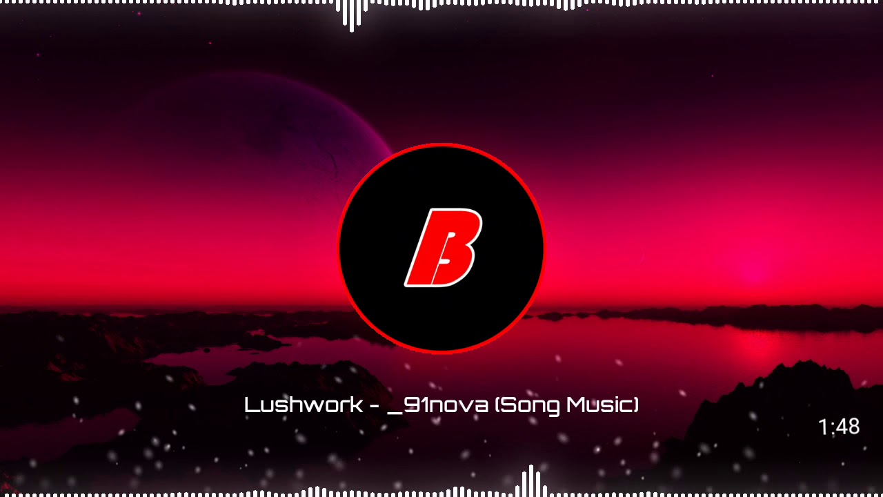Guarda ▶️Lushwork - _91nova (Song Music) su YouTube Guarda ▶️Lushwork - _91nova (Song Music) su YouTube