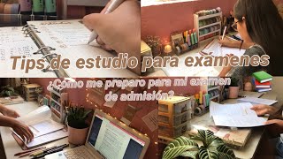 ¿Cómo me preparo para mi examen de admisión?// TIPS DE ESTUDIO PARA EXÁMENES