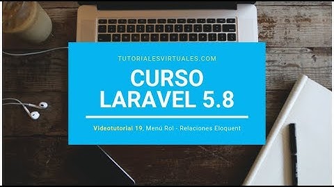 Curso Laravel 5.8 - Parte 19 - Menú Rol Y Relaciones Eloquent