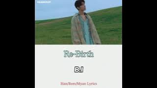 B.I - 다음 생 (Re-Birth) [Han/Rom/Myan Lyrics]