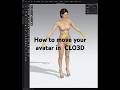 How to Move Avatar in CLO3D