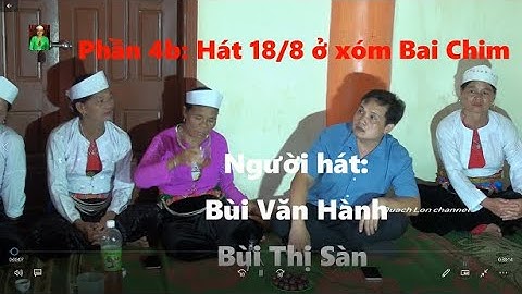 Phần 4b  Hát 19 8 tiếng Mường tại Bai Chim -  BV Hành - BT Sàn