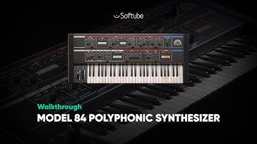 Model 84 Polyphonic Synthesizer Walkthrough – Softube