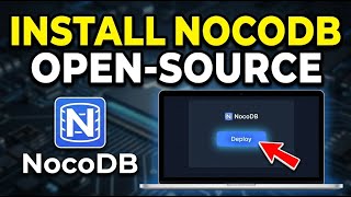 How to install NocoDB for open-source app building - Detailed Guide