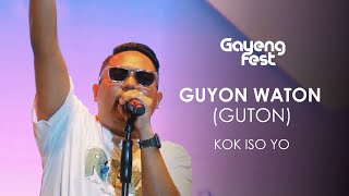 Guyon Waton - Kok Iso Yo Terbaru | Gayengfest Pati 2023