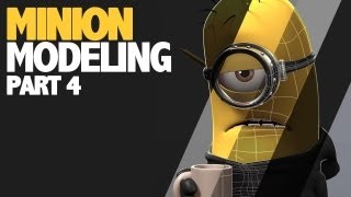 Minion Modeling [TUTORIAL - Part 4]