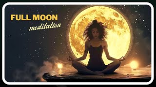 Full moon Meditation