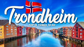 15 BEST Things To Do In Trondheim 🇳🇴 Norway