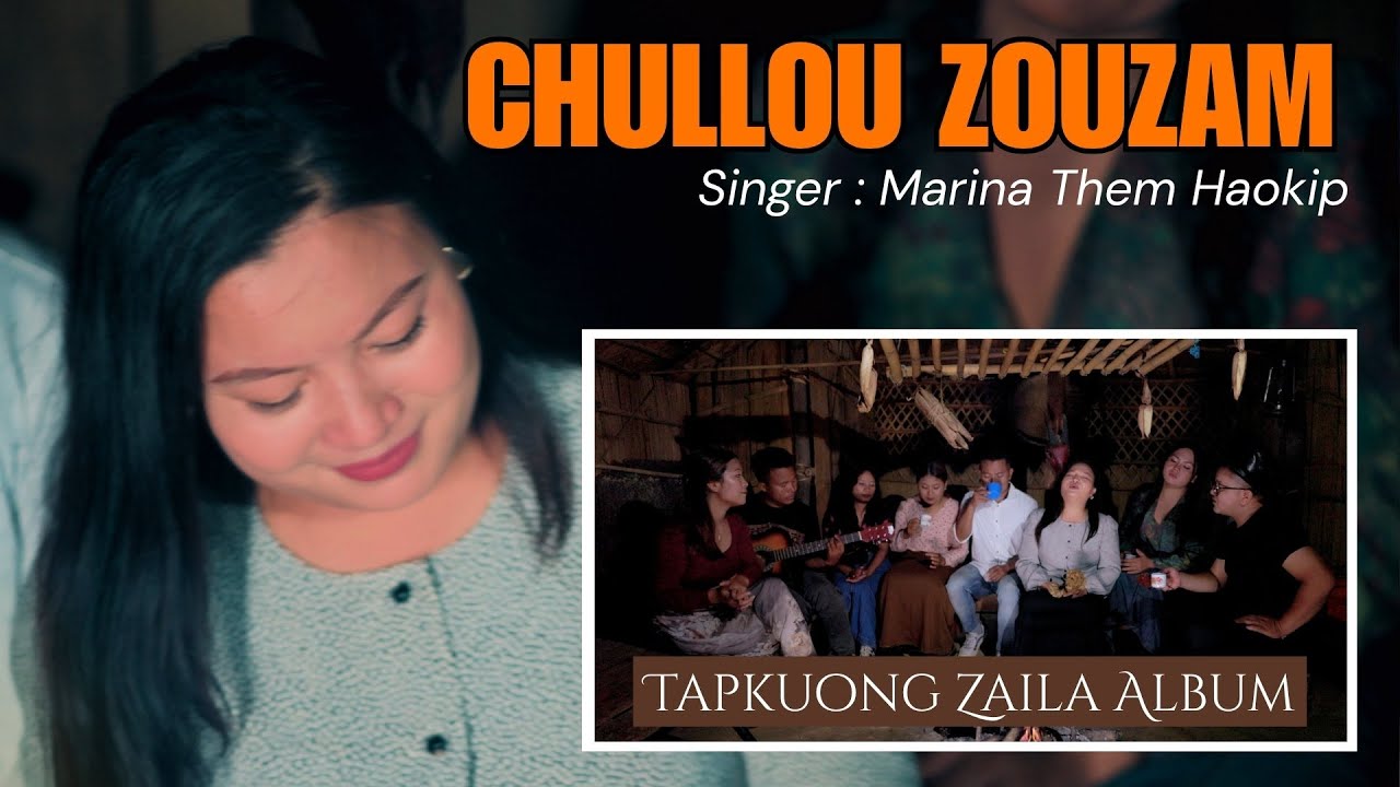 Chullou Zouzam - Marina Them Haokip || Tapkuong Zaila || rb media