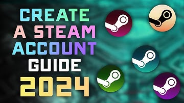 How to create a Steam Account - 2024 Updated Tutorial