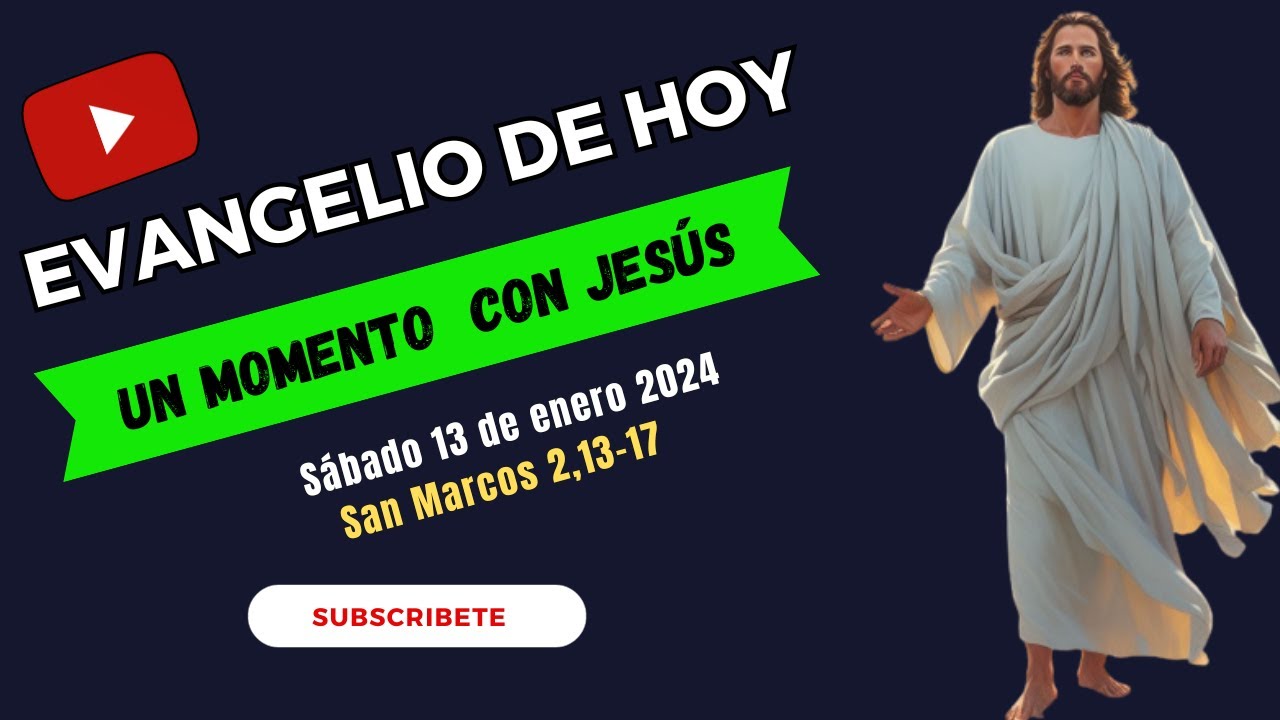 Jesús te llama: ¿te atreves a seguirlo? | EVANGELIO DE HOY | Sábado 13