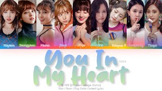 TWICE (트와이스) 널 내게 담아 (YOU IN MY HEART) Color Coded Lyrics (Han/Rom/Eng)