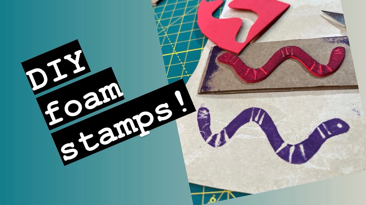 How to make easy foam stamps ~ 