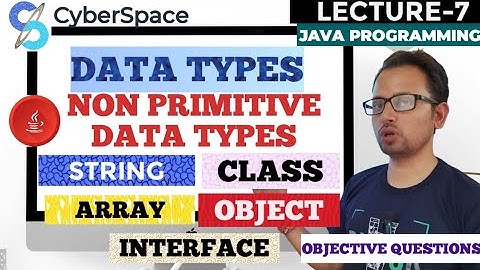 Lecture-7 Non-primitive datatype explained 🤓