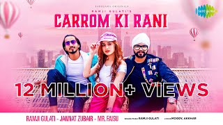 Carrom Ki Rani |  Ramji Gulati | Jannat Zubair | Mr. Faisu | Official Music Video