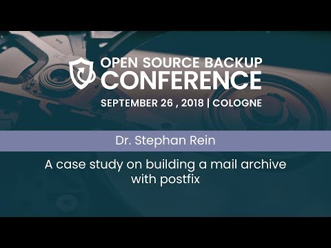 OSBConf 2018 |  A case study on building a mail archive with postfix by Dr. Stephan Rein