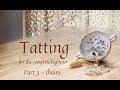 Tatting for the Complete Beginner, part 3, chains