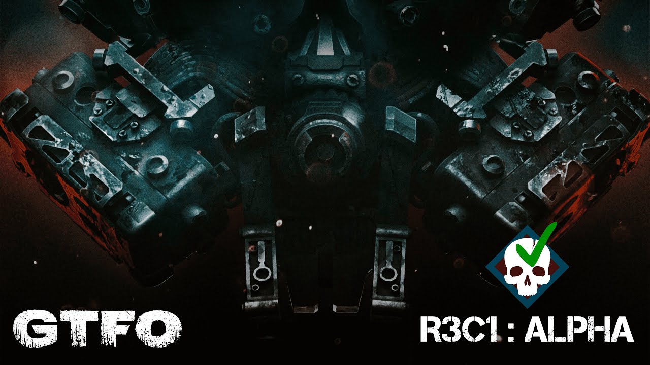 Эвакуация из сектора R3С1 [GTFO ALT://R3C1 - "Alpha"]