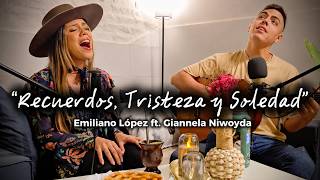 'Recuerdos, Tristeza y Soledad' (Living #2) Emiliano López ft. Giannela Niwoyda