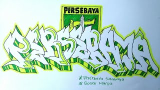 Cara Membuat Graffiti Persebaya Surabaya