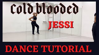 JESSI ' COLD BLOODED' - DANCE TUTORIAL