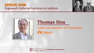 Celebrity Zygmund-Calderón Lectures in Analysis (2026) - Lecture 2 - Thomas Y. Hou (Caltech) Profile
