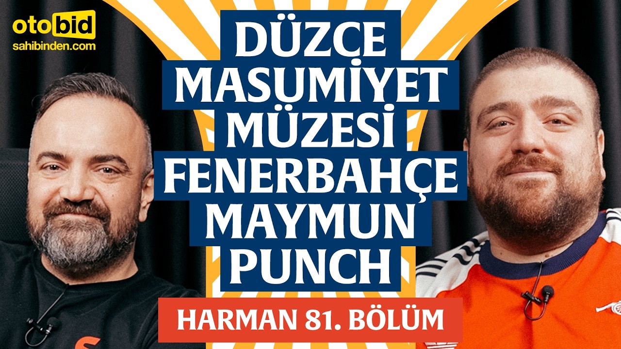 Punch, Masumiyet Müzesi, Fenerbahçe, Düzce | Harman 81. Bölüm | Erman Yaşar & @HTalksYoutube