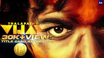 Thalapathy leo title card || After effects || Recreation