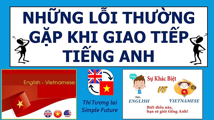 Những lỗi thường gặp khi sử dụng tiếng việt năm 2024