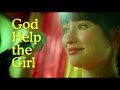 God help the girl  teaser trailer 2014