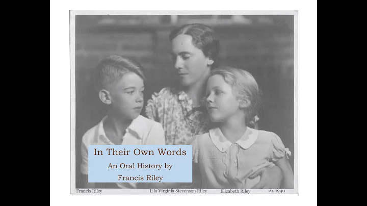 Francis Riley Oral History (recorded 8/4/17)