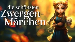 Die schönsten Zwergenmärchen | Märchen von Zwergen zum Einschlafen | Hörgeschichte, Hörbuch