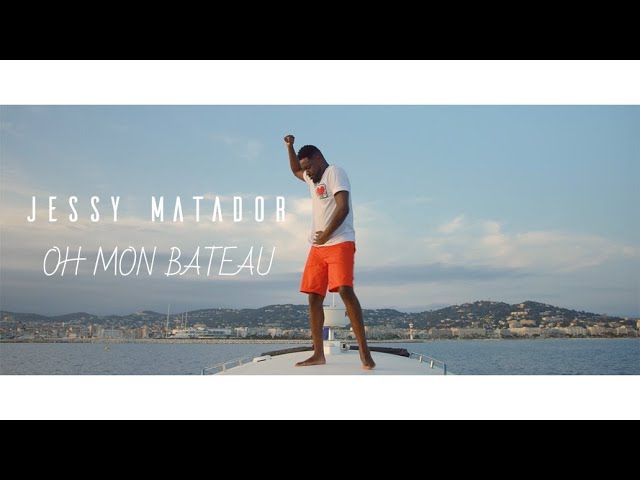 Oh mon bateau - Jessy Matador: Song Lyrics, Music Videos & Concerts